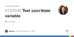 Test `userHome` variable · Issue #143546 · microsoft/vscode · GitHub