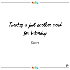We did not find results for: 28 Funny Inspirational Tuesday Quotes Brian Quote