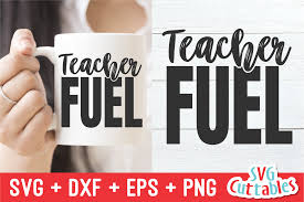Download Teacher Fuel Svg Cut File Svgcuttablefiles