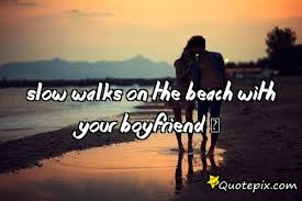 Beach Quotes With Boyfriend Relatable Quotes Motivational Funny Beach Quotes With Boyfriend At Relatably Com