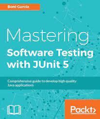 Maybe you would like to learn more about one of these? Amazon Com Mastering Software Testing With Junit 5 Comprehensive Guide To Develop High Quality Java Applications Ebook Garcia Boni Kindle Store