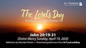 Maybe you would like to learn more about one of these? The Lord S Day Gospel Reflection For April 19 2020 Divine Mercy Sunday John 20 19 31 St Therese Institute