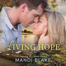 Living Hope (A Sweet Christian Romance)