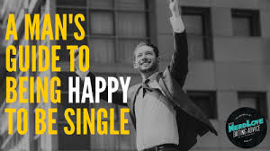 So, since they're not obseded by sex, they can focus on something else. A Man S Guide To Being Happy About Being Single Paging Dr Nerdlove