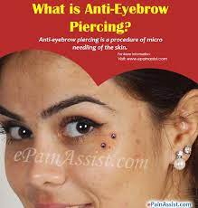 What Is Anti Eyebrow Piercing Cost Procedure Complications Aftercare Healing Time
