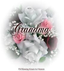 Birthday Wishes For My Grandma In Heaven My Grandma Is My Angel In Heaven Angels In Heaven Loved One In Heaven Dad In Heaven