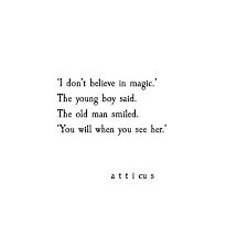 Check spelling or type a new query. Do You Believe In Magic Atticus Believe In Magic Magic Quotes Believe