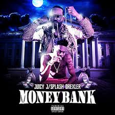 Money Bank By Juicy J Splash Drexler On Mp3 Wav Flac Aiff Alac At Juno Download