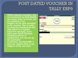 A postmark indicates the location and date the postal service accepted custody of a mailpiece, and it cancels affixed postage. Post Dated Voucher In Tally Erp 9