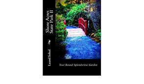 Shore Acres State Park II: Sobol, Laurel M: Amazon.sg: Books