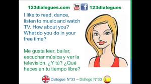 Dialogue 33 Ingles Spanish Hobbies Free Time Pasatiempos Tiempo Libre Youtube