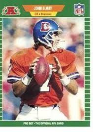 Football cards > sets > 1989 pro set (597). 1989 Pro Set John Elway Football Card 100 Shipped In Protective Display Case By Pro Set 1 00 1989 Pro Set John Elwayfo Football Cards Sports Cards Cards