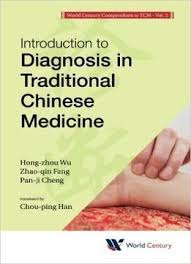 Introduction To Diagnosis In Traditional Chinese Medicine