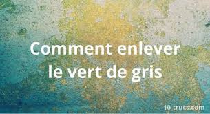 10 Trucs Pour Enlever Le Vert De Gris Vert De Gris Nettoyage Cuivre Comment Nettoyer Du Cuivre