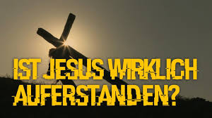 Widerspricht sie doch allem, was wissenschaftlich über das leben und den tod gesagt wird. Ist Jesus Auferstanden Glaube Leben Youtube