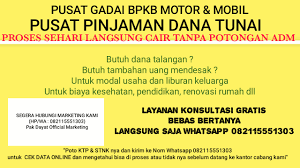 Kelulusan cepat dan mudah dalam 24 jam! Butuh Dana Talangan Mendadak Butuh Tambahan Uang Mendesak Butuh Pinjaman Dana Tunai Cepat Gadaikan Bpkb Motor Dan Mobil Anda Proses Sehari Langsung Cair Untuk Modal Usaha Pendidikan Kesehatan Liburan Keluarga