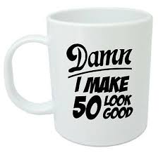 Once they hit 50, there's a good chance they've got most of the. Damn 50 Mug 50th Birthday Gifts Presents Gift Ideas For Men 50 Year Old 7 99 Picclick Uk