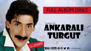 Tüm ankaralı turgut şarkılarına ve şarkı sözlerine bu sayfadan ulaşabilirsiniz. Ankarali Turgut Isyanim Var Full Album Youtube