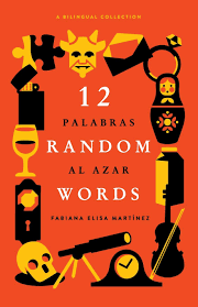 Buy 12 Random Words / 12 Palabras al Azar: A Bilingual Collection (English  / Spanish) Online at desertcartKUWAIT