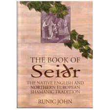 The Book Of Seidr The Native English And Northern European Shamanic Tradition Books Shaman Spirituality Books