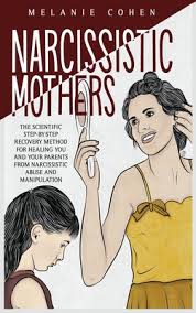 Angela atkinson is a certified trauma counselor and the author of more than 20 books on narcissism, narcissistic abuse recovery, and related topics.a recognized expert on narcissism and narcissistic personality disorder who has studied and written extensively on narcissistic personality disorder and narcissistic abuse in toxic relationships since 2006, she has a popular narcissistic abuse. Narcissistic Mothers The Scientific Step By Step Recovery Method For Healing You And Your Parents From Narcissistic Abuse And Manipulation Hardcover Mcnally Jackson Books