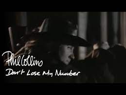 I miss you fierce terin. Phil Collins Don T Lose My Number Official Music Video Youtube