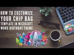 We always love to see what you are making and creating with our tutorials! How To Customize Your Chip Bag Template In Microsoft Word Birthday Theme Youtube