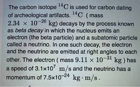 What is a chronological method of organic materials. Solved The Carbon Isotope 14c Is Used For Carbon Dating O Chegg Com