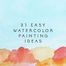 Here are a few good ideas for your next watercolor project. 31 Easy Watercolor Art Ideas For Beginners