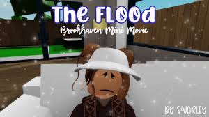 The Flood Brookhaven Rp Mini Movie Youtube Brookhaven Flood Movies