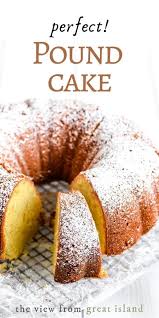 This recipe for buttermilk pound cake is one of the best i've ever had and hails from huntsville, texas where a great friend and. Perfect Buttermilk Pound Cake The View From Great Island