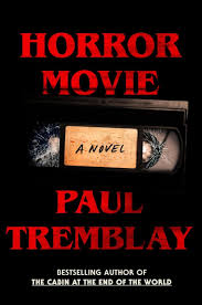 Any Lost Object Is Cursed: On Paul Tremblays “Horror Movie” | Los Angeles  Review of Books