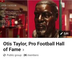 The Legendary Otis Taylor transitions at the age of 80. #OT4HOF , know that  we will not rest until you are in the Pro-football Hall of Fame.  Condolences to his wife, son,