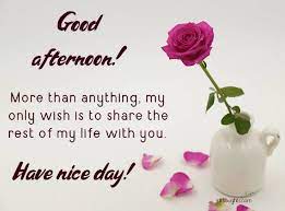Sending romantic good evening love messages or texts to make her smile is the best way to end a hectic day, it'll make her forget all her stress of the day and start looking forward to a beautiful night. Good Afternoon Messages For Her And Girlfriends Quotes And Wishes Images