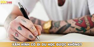 Du học sinh có hình xăm có đi du học được không?