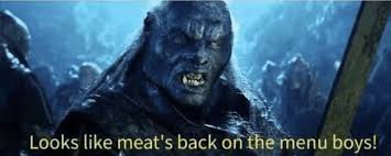 Maybe you would like to learn more about one of these? Meme Generator Looks Like Meats Back On The Menu Boys Newfa Stuff