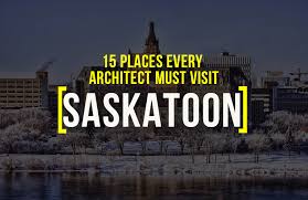 Save big with exclusive rates! 15 Places To Visit In Saskatoon For The Travelling Architect Rtf Rethinking The Future