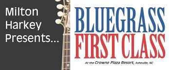 Awesome prices and good people. Bluegrass First Class To Be Held As Scheduled In February 2021 Bluegrass Today