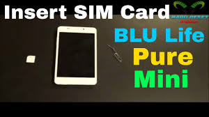 BLU Life Pure Mini Insert The Sim Card ...