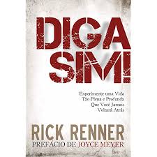 Rik e rener baixa / hija filha rick e renner letras mus br. Diga Sim Ebook Renner Rick Amazon Com Br Livros