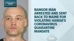 On june 7, 2021 governor ige issued the 21st supplemental proclamation, which is valid up to august 6, 2021 and includes mention of an anticipated new. Mainer Travelling To Hawaii Arrested For Violating Coronavirus Newscentermaine Com