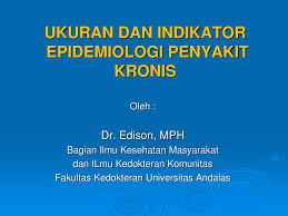 Cara ampuh menyembuhkan penyakit kronis. Ppt Ukuran Dan Indikator Epidemiologi Penyakit Kronis Powerpoint Presentation Id 1109986