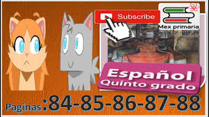 Español libro de lectura sexto grado. Espanol 5 Paginas 84 85 86 87 88 Espanol Quinto Grado Primaria Espanol 5to Youtube
