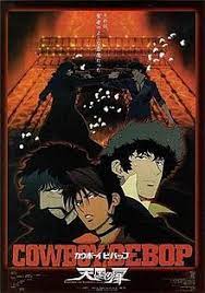 However, if all the above talk of subscriptions and vpns sounds like too much hassle for. Cowboy Bebop The Movie Wikipedia