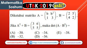 Soal Asli Utbk 2019 Matematika Soshum Determinan Matriks Youtube