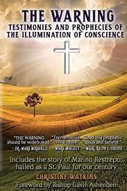 Pdf Free The Warning Testimonies And Prophecies Of The Illumination Of Conscience Conscience Prophecy Free Reading