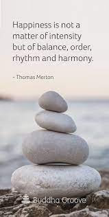 Quotes About Balance Balance Quotes Quotes About Balance Life Balance Quotes