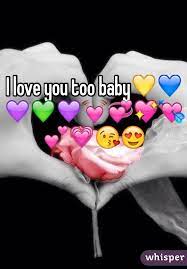 I Love You Too Baby