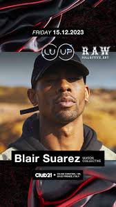 LUUP with Blair Suarez at Club Twentyone, Florence