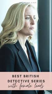 What is the best tv detective series? British Detective Series With Female Leads In 2021 Detective Series British Tv Mysteries British Tv Series